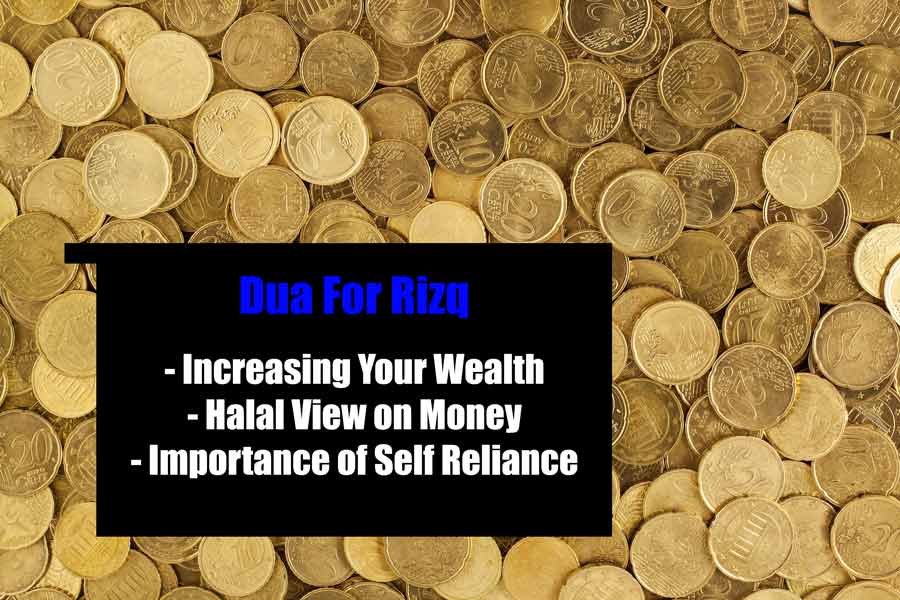 Dua For Rizq (Increase Your Wealth and Sustenance)