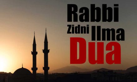 Rabbi Zidni Ilma Dua Meaning