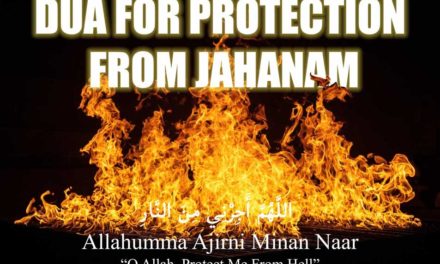Allahumma ajirni minan naar (Dua For Protection From Hell)