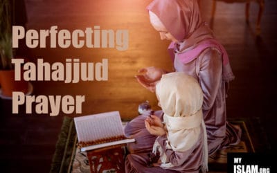 How To Perfect Your Tahajjud Salah (Night Prayer)