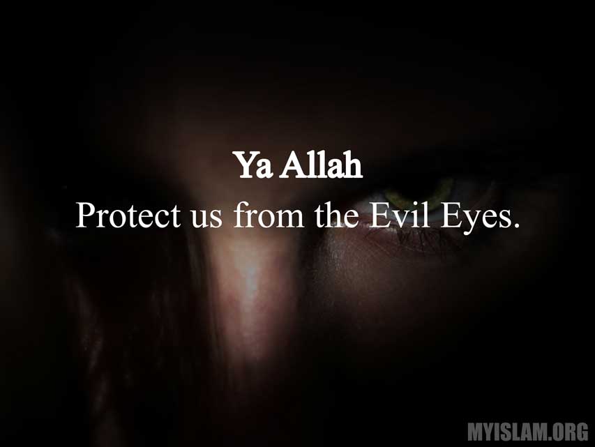 Ya Allah Protect us From Evil Eye Quote