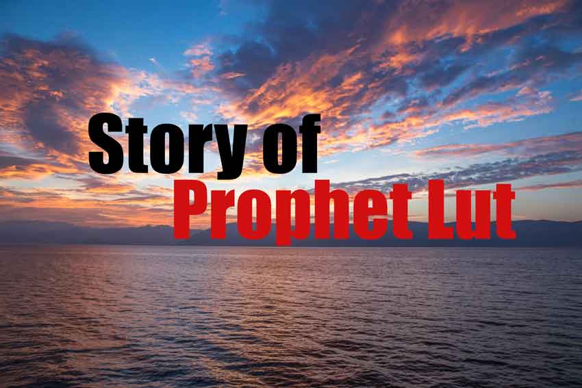 full story of prophet lut in Islam